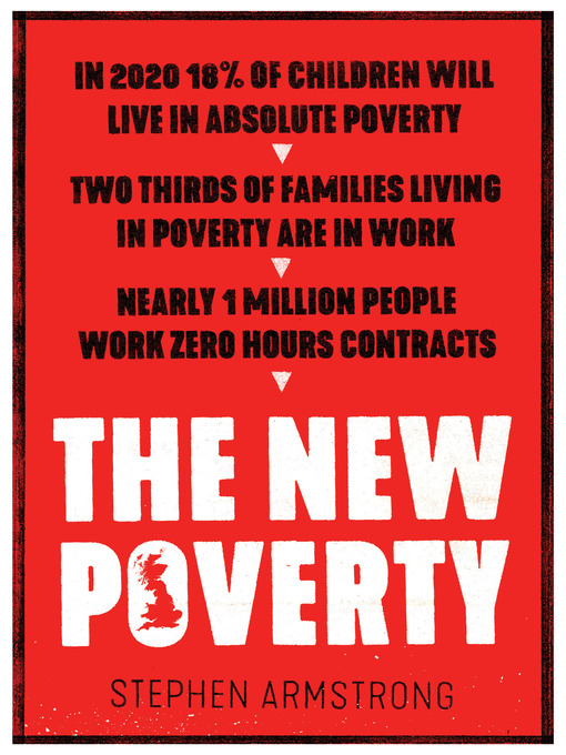 Title details for The New Poverty by Stephen Armstrong - Available